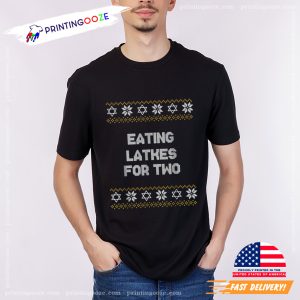 EATING LATKES FOR TWO Ugly Hanukkah Chanukkah Hannukah T Shirt 2