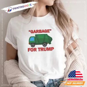 Garbage For Trump Funny Political T Shirt 1