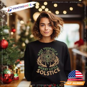 Have Yourself A Merry Little Solstice winter solstice T-shirt