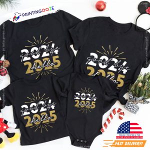 Hello 2025 Happy New Year Family T shirt 3