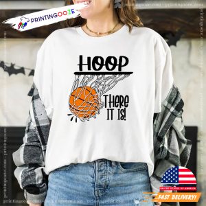 Hoop There It Is Comfort Colors T shirt, present for basketball lover