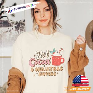 Hot Cocoa And Christmas movies Winter Shirt 3