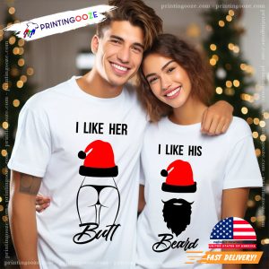 I Like Her Butt And I Like His Beard Funny Christmas Couples Shirt