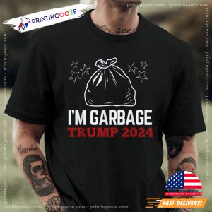 I'm Garbage Trump 2024 Trump Supporter Garbage T Shirt