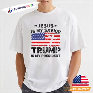 Jesus Is My Savior Trump Is My President 2024 Shirt 3