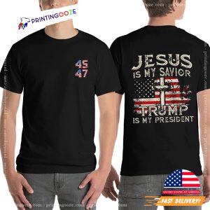 Jesus Is My Savior Trump Is My President American shirt 3