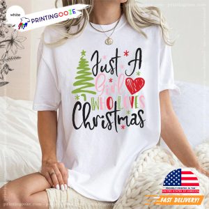 Just A Girl Who Loves Christmas Unisex T shirt 3