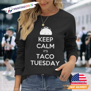 Keep Calm Its Taco Tuesday giving tuesday T shirt 2