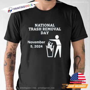 National Trash Removal Day Trump 2024 T-Shirt