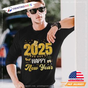 New Years Eve Party Supplies 2025 Happy New Year T shirt 1