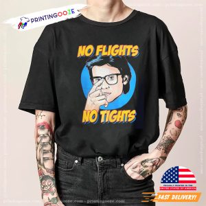 No Flights No Tights Tom Welling Shirt