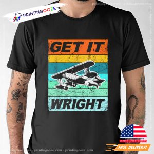 Retro Wright Brothers Get It Wright T-shirt