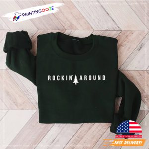 Rockin Around the Christmas Tree T shirt 1