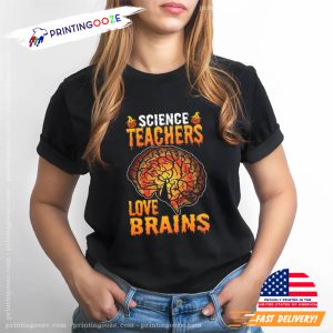 Science Teachers Love Brains Funny Halloween teacher tees 1