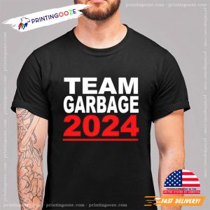 Team Garbage Trump 2024 T-Shirts