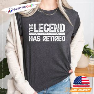 The Legend Has Retired Comfort Colors Tee 3