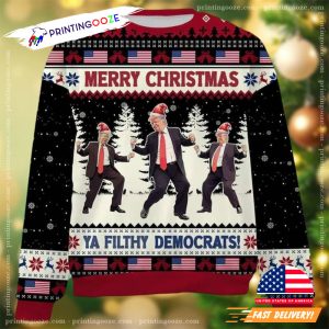 Trump Merry Christmas Ya Filthy Democrats Ugly Sweater