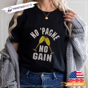 Vintage No Pagne No Gain Unisex T shirt