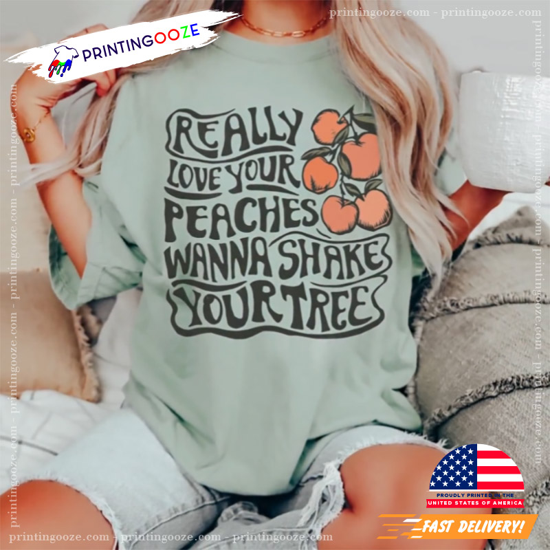 Vintage Really Love Your Peaches Graphic Comfort Colors Graphic Tee Vintage Really Love Your Peaches Graphic Comfort Colors Graphic Tee