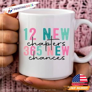 12 New Chapters 365 New Chances 2025 New Year Mug