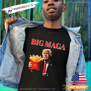 Big Maga Mcdonald’s Trump French Fry Shirt