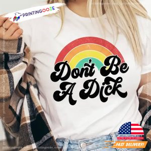 Don't Be A Dick Feminist T-Shirt