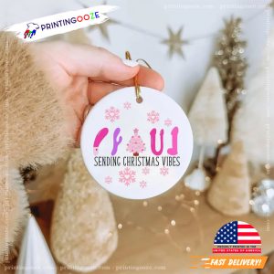 Funny Sending Christmas Vibes Ornament