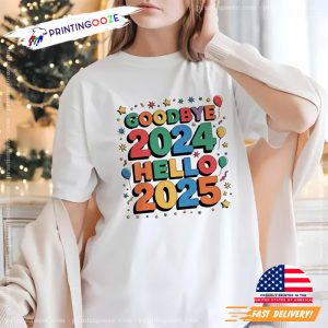 Goodbye 2024 Hello 2025 New Years Party Shirt 2