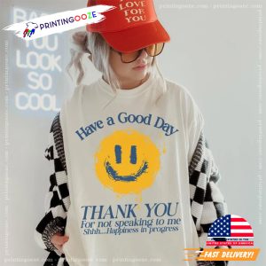 Have A Good Day Smilly Face world introvert day Shirt 3