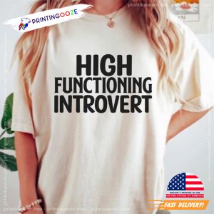 High Functioning Introvert Happy world introvert day Shirt 3