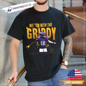 Hit' Em With The Griddy 18 Unisex T shirt