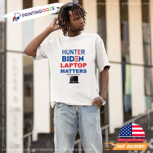 Hunter Biden Laptop Matters Funny Political Biden Crime Tee 2