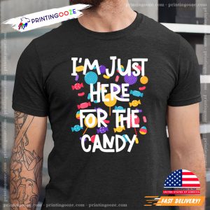 I'm Just Here For The Candy Cute Candy Crew T Shirt 2