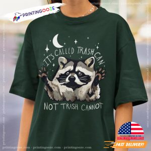 It's Called Trash Can Not Trash Cannot Funny Crying Racoon Comfort Colors Tee 3