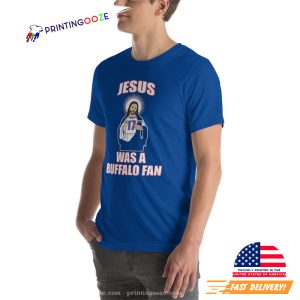 Jesus Was A Buffalo Fan NFL Shirt