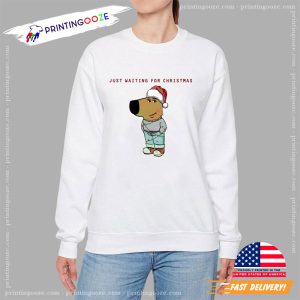 Just Waiting For Christmas Chill Guy Meme T shirt 1