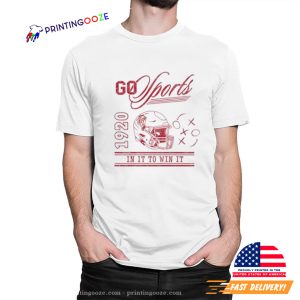 NFL Go Sports In It To Win It T-shirt