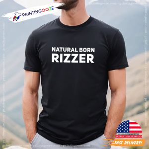 Natural Born Rizzer Funny W Rizz Meme T shirt