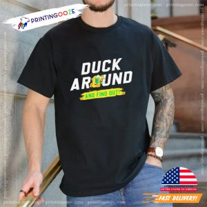 Oregon Ducks Duck Around And Find Out shirt 3