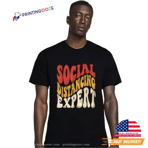 Social Distancing Expert Introvert T-Shirt