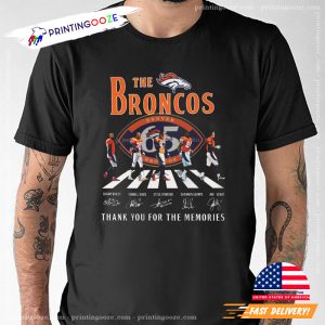 The Broncos Across Street Thank You For The Memories Signature T shirt 2