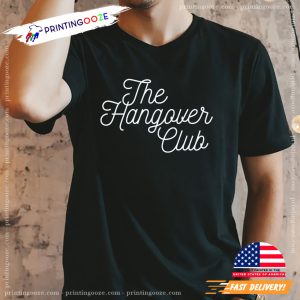 The Hangover Club Funny Drinking Day Shirt 1