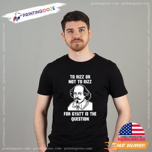 To Rizz or Not To Rizz Funny Rizz T shirt 1