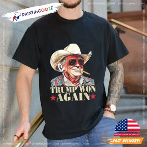 Trump Won Again 2024 Election President 47th Unisex T shirt 3