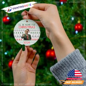 Trump Won I'll Be Home for Christmas 2024 Ornament 2