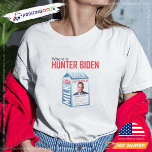 USA Milk Have You Seen Hunter Biden Political Joke Shirt 2