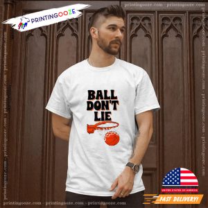 Ball Don't Lie Basketball Game Lover Funny Sports T Shirt 3