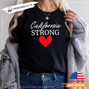 California Strong Wildfire Los Angeles T shirt 1