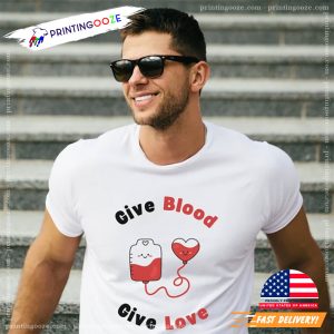 Give Blood Give Love National Blood Donor Month Shirt 3