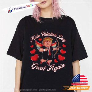 Make Valentine Day Great Again Funny Trump Lovers 2025 T shirt 4